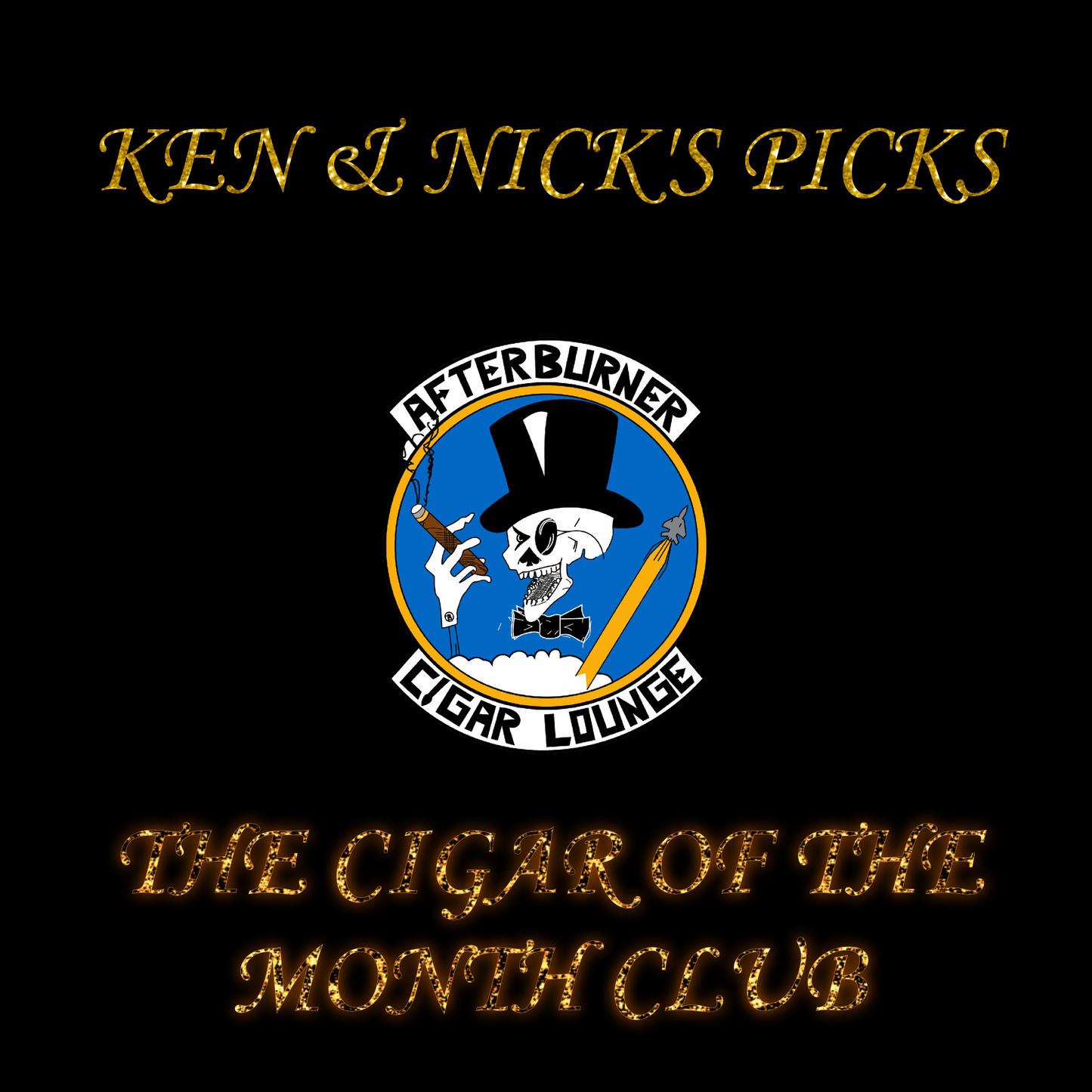 Ken & Nick's Picks, The Cigar of the Month Club.